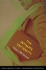The Intimate University : Korean American Students and the Problems of Segregation - Book