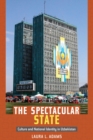 The Spectacular State : Culture and National Identity in Uzbekistan - Book