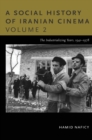 A Social History of Iranian Cinema, Volume 2 : The Industrializing Years, 1941-1978 - Book