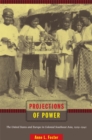 Projections of Power : The United States and Europe in Colonial Southeast Asia, 1919-1941 - Book