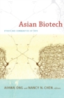 Asian Biotech : Ethics and Communities of Fate - Book