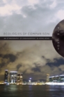 Ecologies of Comparison : An Ethnography of Endangerment in Hong Kong - Book