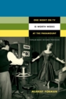 One Night on TV Is Worth Weeks at the Paramount : Popular Music on Early Television - Book