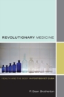 Revolutionary Medicine : Health and the Body in Post-Soviet Cuba - Book