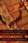 Intimate Distance : Andean Music in Japan - Book