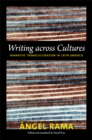 Writing across Cultures : Narrative Transculturation in Latin America - Book