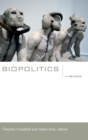 Biopolitics : A Reader - Book