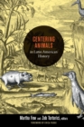 Centering Animals in Latin American History - Book