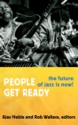 People Get Ready : The Future of Jazz is Now! - Book