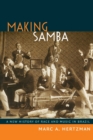 Making Samba : A New History of Race and Music in Brazil - Book