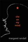 Che on My Mind - Book