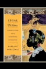Legal Fictions : Constituting Race, Composing Literature - Book