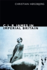 C. L. R. James in Imperial Britain - Book