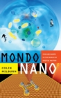 Mondo Nano : Fun and Games in the World of Digital Matter - Book