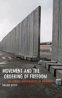 Movement and the Ordering of Freedom : On Liberal Governances of Mobility - Book