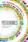 Postgenomics : Perspectives on Biology after the Genome - Book