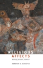 Religious Affects : Animality, Evolution, and Power - Book