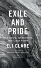 Exile and Pride : Disability, Queerness, and Liberation - Book
