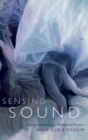 Sensing Sound : Singing and Listening as Vibrational Practice - Book