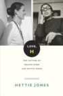 Love, H : The Letters of Helene Dorn and Hettie Jones - Book