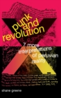 Punk and Revolution : Seven More Interpretations of Peruvian Reality - Book