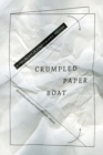 Crumpled Paper Boat : Experiments in Ethnographic Writing - Book