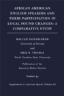 African American English Speakers and Their Participation in Local Sound Changes : A Comparative Study - Book