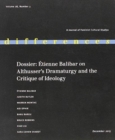 Dossier : Etienne Balibar on Althusser's Dramaturgy and the Critique of Ideology - Book