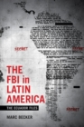 The FBI in Latin America : The Ecuador Files - Book