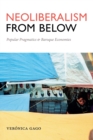 Neoliberalism from Below : Popular Pragmatics and Baroque Economies - Book