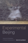 Experimental Beijing : Gender and Globalization in Chinese Contemporary Art - Book