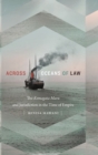 Across Oceans of Law : The Komagata Maru and Jurisdiction in the Time of Empire - Book
