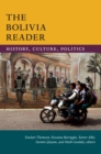 The Bolivia Reader : History, Culture, Politics - eBook