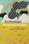 Archipelagic American Studies - eBook