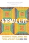 Normal Life : Administrative Violence, Critical Trans Politics, and the Limits of Law - eBook