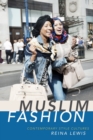 Muslim Fashion : Contemporary Style Cultures - eBook