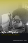 Sylvia Wynter : On Being Human as Praxis - eBook