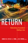 Return : Nationalizing Transnational Mobility in Asia - eBook