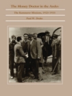 The Money Doctor in the Andes : U.S. Advisors, Investors, and Economic Reform in Latin America from World War I to the Great Depression - eBook