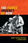The Fierce Urgency of Now : Improvisation, Rights, and the Ethics of Cocreation - eBook
