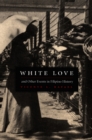 White Love and Other Events in Filipino History - eBook