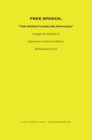 Free Speech, The People's Darling Privilege : Struggles for Freedom of Expression in American History - eBook