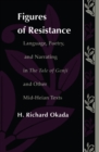 Figures of Resistance : Language, Poetry, and Narrating in The Tale of the Genji and Other Mid-Heian Texts - eBook
