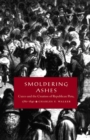 Smoldering Ashes : Cuzco and the Creation of Republican Peru, 1780-1840 - eBook