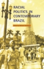 Racial Politics in Contemporary Brazil - eBook