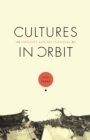 Cultures in Orbit : Satellites and the Televisual - eBook