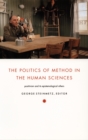 The Politics of Method in the Human Sciences : Positivism and Its Epistemological Others - eBook