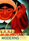 Native Moderns : American Indian Painting, 1940-1960 - eBook