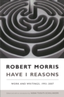 Have I Reasons : Work and Writings, 1993-2007 - eBook