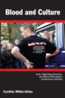 Blood and Culture : Youth, Right-Wing Extremism, and National Belonging in Contemporary Germany<br> - eBook